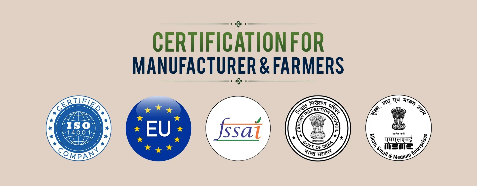 Certification For Manufacturer & Farmers